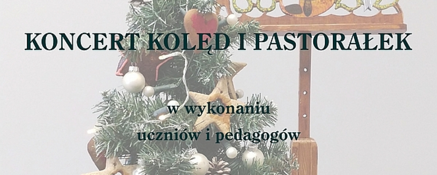 Koncert kolęd i pastorałek