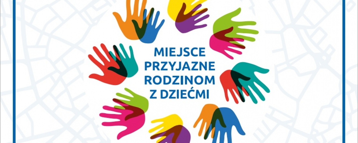 Miejsce przyjazne rodzinom z dziećmi