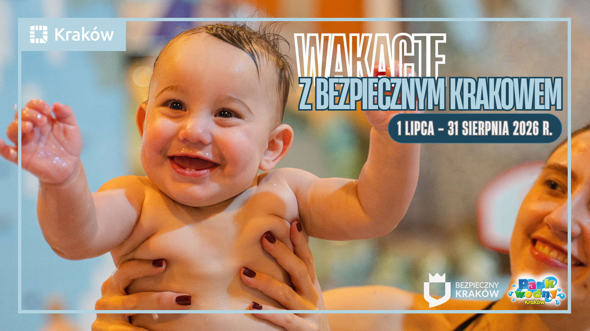 Program „Bezpieczny Kraków” edycja wakacje 2026